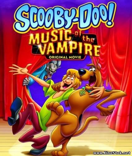 Скуби-Ду ! Музыка вампира / Scooby Doo! Music of the Vampire